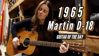 Martin 1965 D-18 | Guitar of the Day - Angela Petrilli