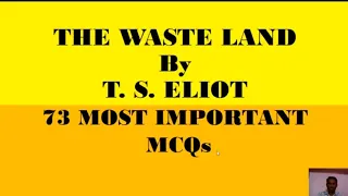 The Waste Land (73 MCQs)