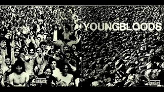 The Youngbloods - 10 Peepin' And Hidin' (HQ)