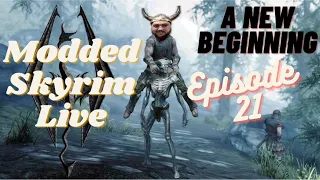 Modded Skyrim Let's Play Live Ep. 21 - Groundhog Day