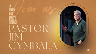 How It Really Works | Pastor Jim Cymbala | The Brooklyn Tabernacle