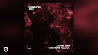 MaMan, MARYN - Feeding The Fire (Acoustic Version)