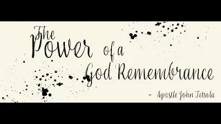 The Power of a God Remembrance || The Spirits That War Against Church Covenant || Part 2