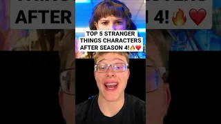 TOP 5 STRANGER THINGS CHARACTERS AFTER SEASON 4!