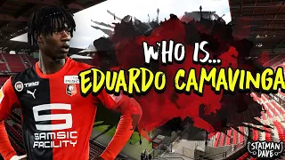 Who is Eduardo Camavinga? And Why Manchester United Should Sign the 18 year old Wonderkid