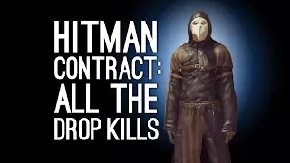 Hitman Contract: ALL THE DROP KILLS - Danse Macabre Contract (Let's Play Hitman)