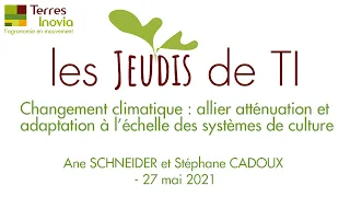 Jeudis TI | Changement climatique : allier atténuation & adaptation à l’échelle des systèmes