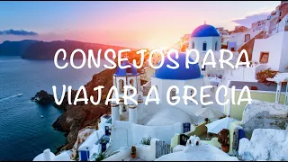 CONSEJOS PARA VIAJAR A GRECIA | ISLAS GRIEGAS