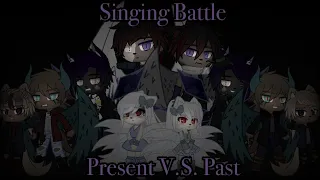 Singing Battle! Past V.S. Present Pt. 1