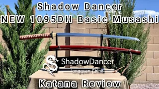 Shadow Dancer (swordcn.com) NEW Basic Musashi 1095DH Katana Review-It’s anything but basic!