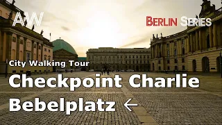 [4K] City Walk from Checkpoint Charlie to Bebelplatz via Gendarmenmarkt | Berlin, Germany