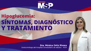 #ProgramaEspecial | Hipoglucemia: síntomas, diagnóstico y tratamiento