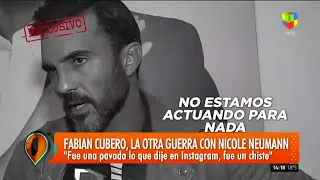 Fabián Cubero, la otra guerra con Nicole Neumann