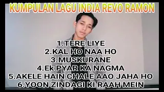 Cover Lagu India by Revo Ramon Full Album