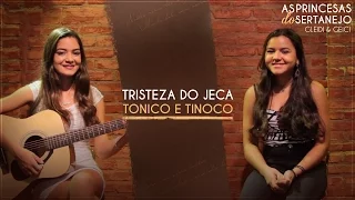 As Princesas do Sertanejo Gleidi e Geici - Tristeza do Jeca (Tonico e Tinoco Cover)