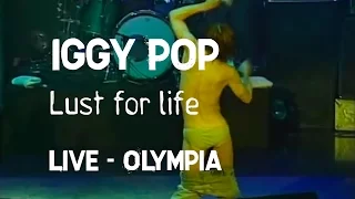 Iggy Pop - Lust for life (Olympia)