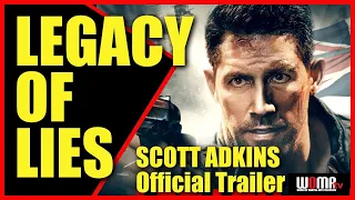 LEGACY OF LIES Official Trailer starring Scott Adkins