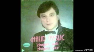 Halid Beslic - Zbogom noci zbogom zore - (Audio 1985)