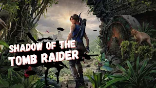 Shadow of the Tomb Raider Прохождение #1 / Тень расхитительницы гробниц Стрим