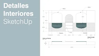 Planos de Detalle en Sketchup y LayOut