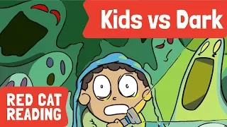 Kids vs Dark | Bedtime Stories | Read Aloud | Made by Red Cat Reading