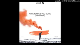 Lucas & Steve - Where Have You Gone (Anywhere) (Extended Mix)