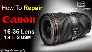 Canon 16-35 Lens  | Error 01 | Repairing