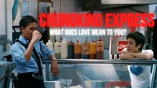 Understanding Chungking Express (1994) | What Does Love Mean to You?