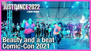 Beauty and beat | Just Dance Unlimited [ComiCon 2021]