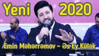 Es Ey Kulek Yara Teref Tam Versiya (Emin Meherremov 2020)Yeni.