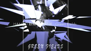 Hanzo & Gank - Green Fields