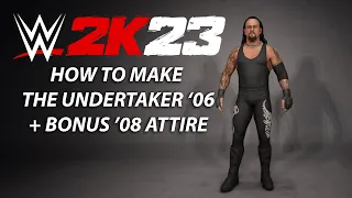 WWE 2K23 - How To Create The Undertaker '06 (+ '08 Bonus Attire)