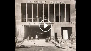 Dissecting Wheeling - I70 and Tunnel Construction