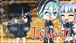 I ship it! / Gacha Life / GLMM / Love Story