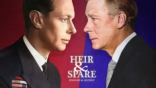 Heir and Spare - Edward and George (2023)