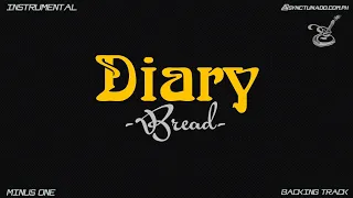 DIARY [ BREAD ] INSTRUMENTAL | MINUS ONE