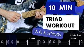 10 MIN TRIAD WORKOUT FOR GUITAR - easy but "must know" chord shapes (G, B, E string set)