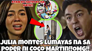 NAG-ALSABALUTAN‼️ Julia Montes dahil sa Natuklasan kay Coco Martin ‼️ LUMAYAS sa PODER ni coco!!OMG!