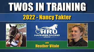 2022 - Twos In Training - Nancy Takter