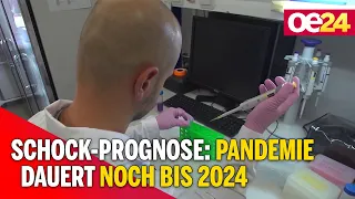 Schock-Prognose: Pandemie dauert noch bis 2024