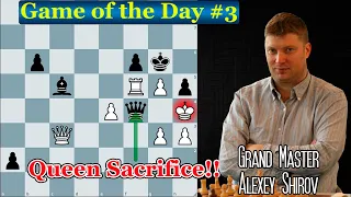 GAME OF THE DAY #3 | Boris Gelfand vs Alexey Shirov | Queen Sacrifice !!