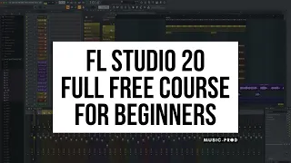 FL Studio Course Free - Full FL Studio 20 Beginners Course For Free