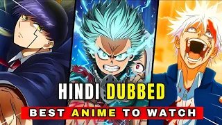 Top 8 Best Anime in Hindi Dubbed In 2024🔥[ HINDI ]