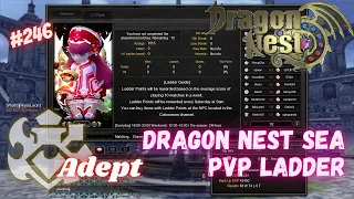 #246 Adept ~ Dragon Nest SEA PVP Ladder