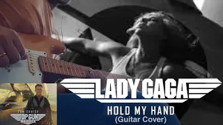 Lady Gaga - Hold My Hand | From Top Gun : Maverick - Guitar Cover