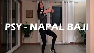 PSY - NAPAL BAJI dance cover