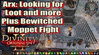 Divinity Original Sin 2 Definitive Edition Arx Quest Mop Up and Bewitched Moppet Fight