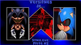 ¿Que Tan Fuertes Son Las Versiones de Sonic.exe? Parte #2