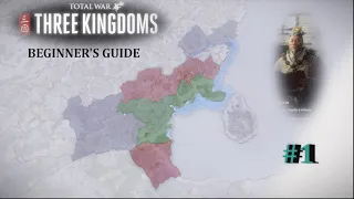 [Obsolete] How To TOTAL WAR: Three Kingdoms - Shi Xie Beginner's Guide -  Episode 1: The Basics