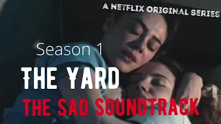 The Yard - Netflix | The Sad Soundtrack | Season 1